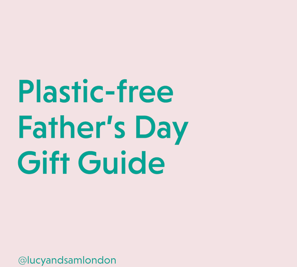 8 Plastic-Free Gifts for Dads this Father’s Day